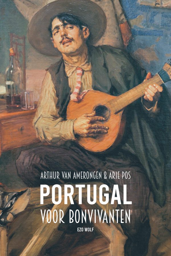 Kaft van Portugal voor bonvivanten door Arthur van Amerongen en Arie Pos
